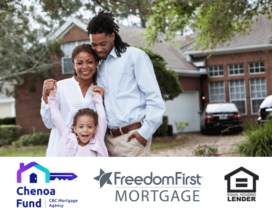 Young family of 3 in front of a house above logos for the Chenoa Fund, Freedom First Mortgage, and Equal Housing Lender